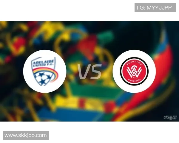 阿德莱德联主场迎战西悉尼流浪者争夺澳超联赛重要积分